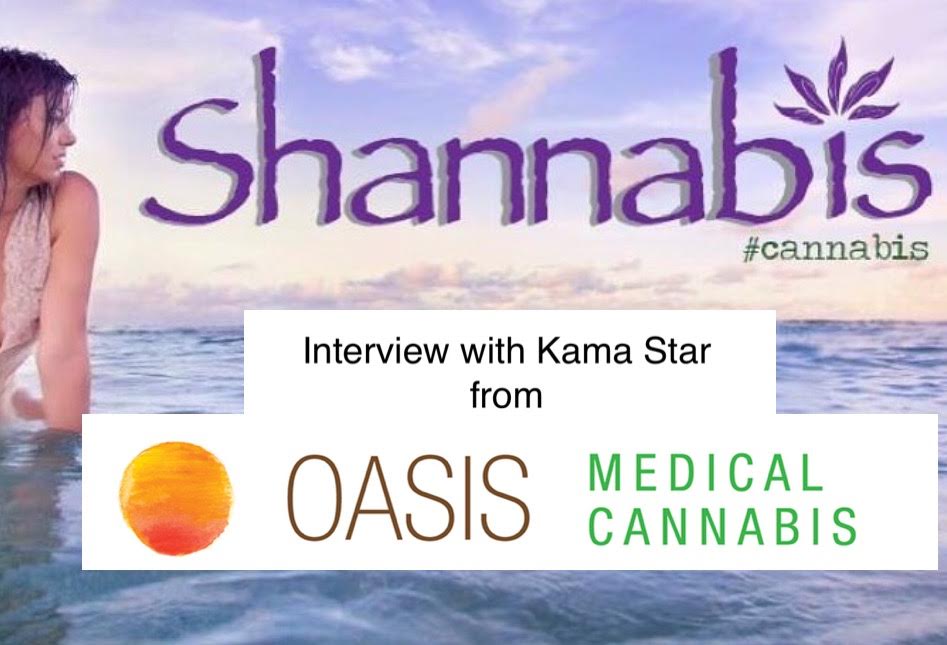 Oasis Medical Cannabis with Kama Star